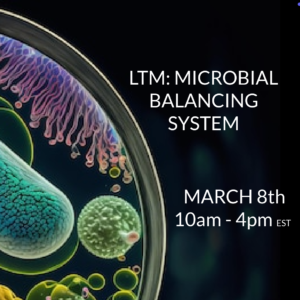 LTM: MICROBIAL BALANCING SYSTEM part 1